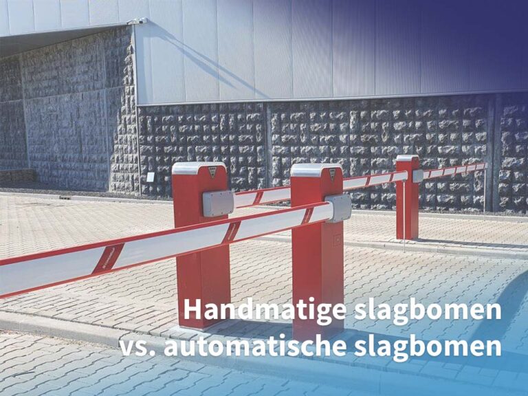 Handmatige slagbomen vs. automatische slagbomen - Geran Access Products B.V.